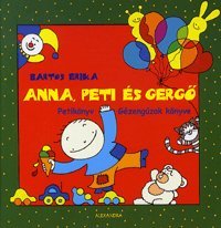 Anna, Peti és Gergo: Petikönyv - Gézengúzok könyve - Book #10 of the Anna, Peti és Gergő