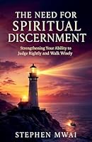 The Need for Spiritual Discernment B0G2X7GFLS Book Cover