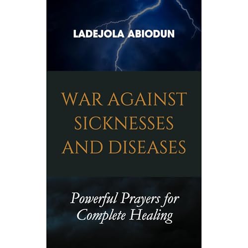 War Against Sicknesses and Diseases by Ladejola Abiodun episode artwork