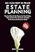So I Can Rest in Peace Estate Planning: Practical End of Life Planner for Final Wishes, Wills, Funeral Plans, Executor Checklists & the Passwords Everyone Needs