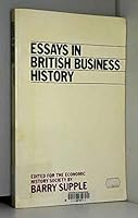 Essays in British Business History 0198770871 Book Cover
