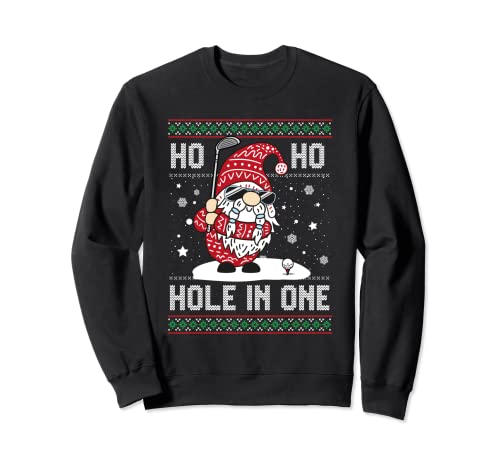 Nain de golf de Noël Ho Ho Hole In One Golfeur Sweatshirt