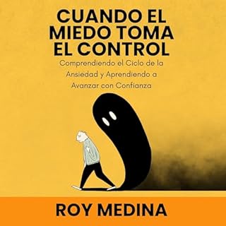 Cuando el Miedo Toma el Control Audiolibro Por Roy Medina arte de portada