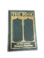 The Book the Bible Studies of Ermance Rejebian Sponsor Edition B000GQOWRU Book Cover