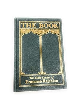Hardcover The Book the Bible Studies of Ermance Rejebian Sponsor Edition Book