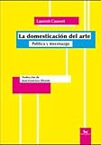 incorporadora one La domesticación del arte: política y mecenazgo disilà...là, Banda 4