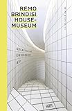  Remo Brindisi House-Museum. Architecture, environment, art