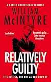 Relatively Guilty: A Robbie Munro Scottish Legal Thriller (Best Defence series Book 1)