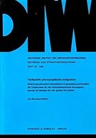 Tarifpolitik Und Europaische Integration: Bedeutung Nationaler Unterschiede in Organisation Und Verhalten Der Tarifparteien Fur Die Wirtschaftspolitis 3428050266 Book Cover