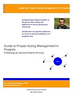 Guide to Proper Acting Management in Projects: Creating an Environment of Trust 9974999340 Book Cover