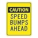 NMC TM160J Traffic Sign, Legend "CAUTION - SPEED BUMPS AHEAD", 18" Length x 24" Height, Engineer Grade Prismatic Reflective Aluminum 0.080, Black On Yellow