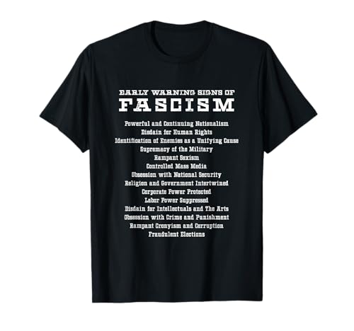 Early Warning Signs of Fascism Activist Political Gift T-Shirt