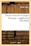  Dictionnaire de la langue française : supplément