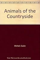 Animals of the Countryside 0382094654 Book Cover