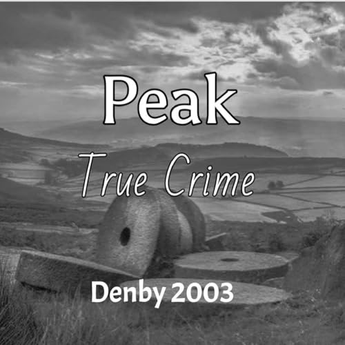 Peak True Crime - Denby 2003 cover art