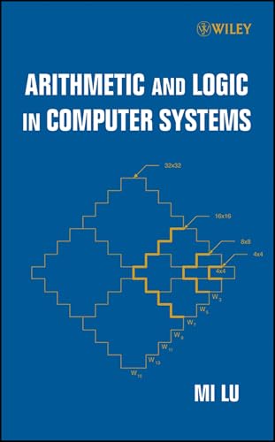 Arithmetic and Logic in Computer Systems (Wiley Series in Microwave and Optical Engineering)