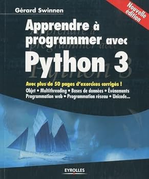 Apprendre à programmer avec Python 3 (French Edition)