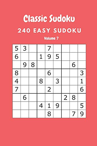 Classic Sudoku: 240 Easy sudoku Volume 7
