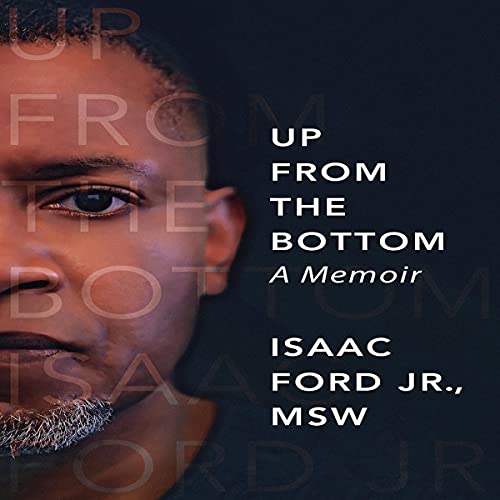 Up from the Bottom: A Memoir by Isaac Ford Jr. MSW episode artwork