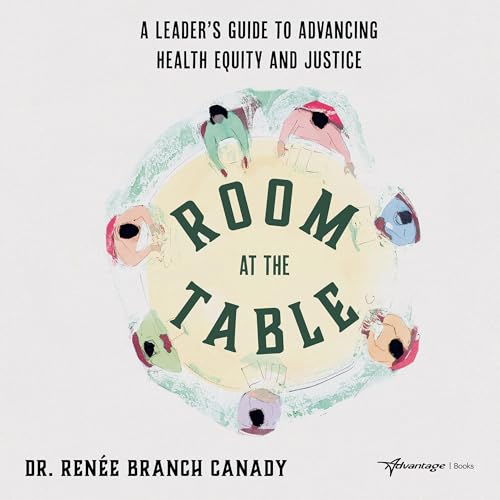 Room at the Table by Dr. Renée Branch Canady episode artwork