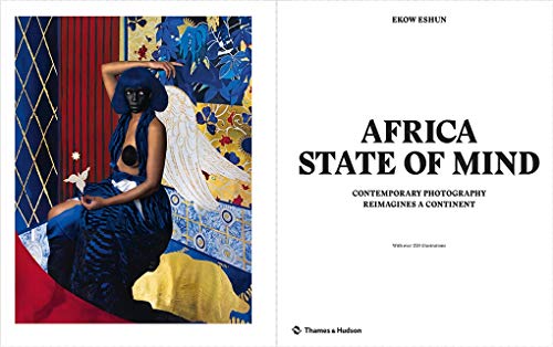 Africa State of Mind: Contemporary Photography Reimagines a Continent