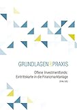 Offene Investmentfonds: Eintrittskarte in die Finanzmarktanlage (Grundlagen und Praxis)
