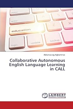 Paperback Collaborative Autonomous English Language Learning in CALL Book