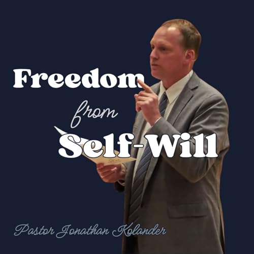 Living Free in Jesus: Free from Self-Will