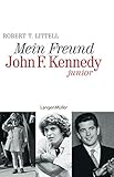 Mein Freund John F. Kennedy junior - Robert Littell 