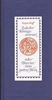 Lob der Königsarzenei oder Brevier vom guten Wein B0000BTBEZ Book Cover