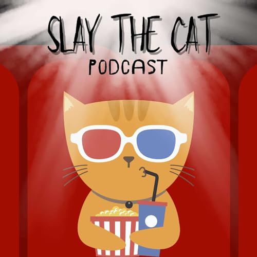 『Slay The Cat: A Movie Podcast』のカバーアート