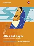  Alles auf Lager: Grundqualifikation: Informationsband (Alles auf Lager: Fachlageristen – Fachkräfte für Lagerlogistik)