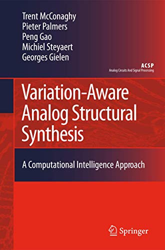 Variation-Aware Analog Structural Synthesis: A Computational Intelligence Approach (Analog Circuits and Signal Processing) view 2