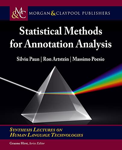 Statistical Methods for Annotation Analysis (Synthesis Lectures on Human Language Technologies) view 2