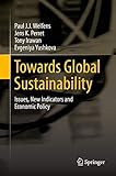 Towards Global Sustainability: Issues, New Indicators and Economic Policy