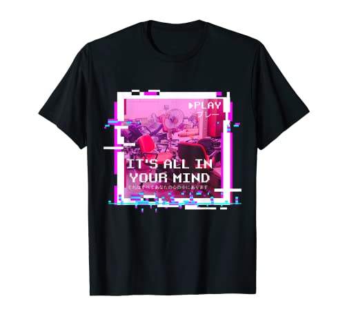 Its All in your Mind Vaporwave Egirl Eboy Goth regalo Camiseta