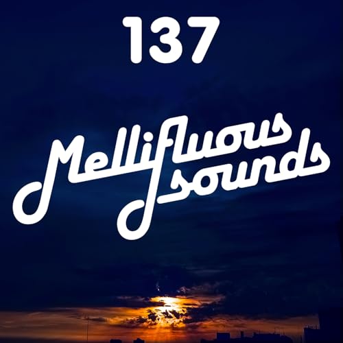 Mellifluous Sounds 137