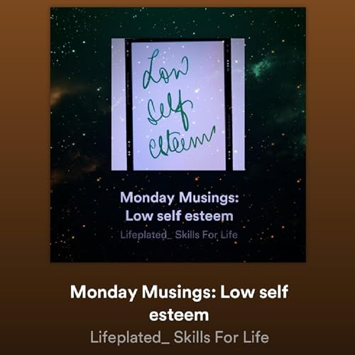 『Monday Musings: Low self esteem』のカバーアート