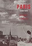  Paris, 1939-1945: Hommes et combats (French Edition)