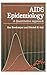 AIDS Epidemiology: A Quantitative Approach (Monographs in Epidemiology and Biostatistics)
