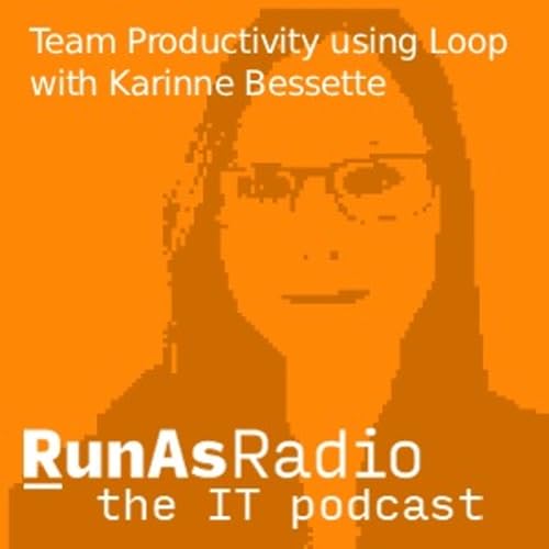 Team Productivity using Loop with Karinne Bessette