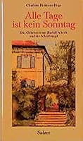 Alle Tage ist kein Sonntag. Das Geheimnis um Rudolf Schock und die Schlossmagd 3793602990 Book Cover