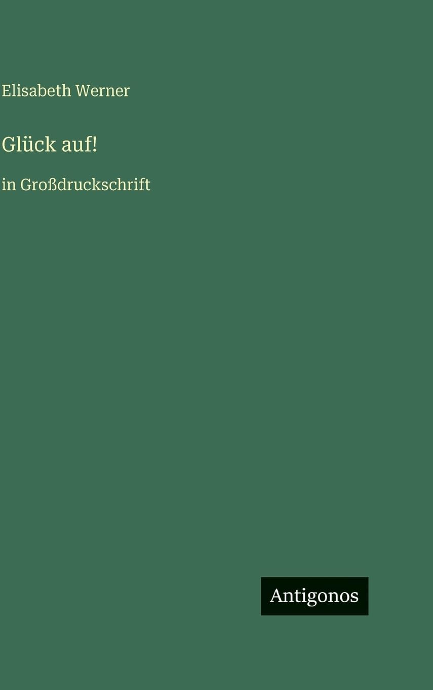 Glück auf!: in Großdruckschrift