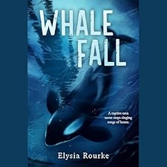 Whale Fall Audiobook By Elysia Rourke cover art