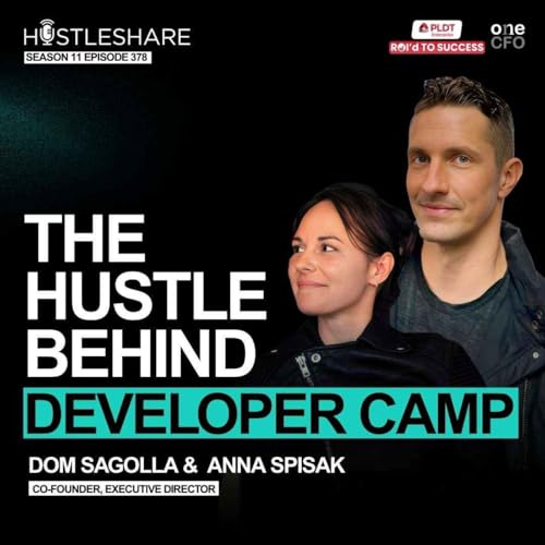Dom Sagolla and Anna Spisak - The Hustle Behind Developer Camp