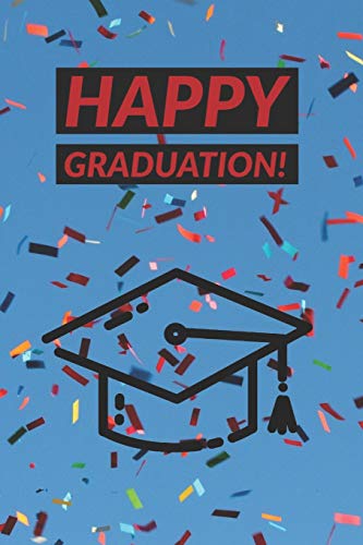Happy Graduation!: Graduation Keepsake Memory Book | Words of Wisdom from Family and Friends | Plus Gift Tracker (paperback)