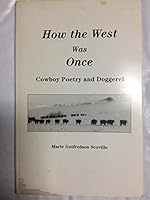 How the West was once: Cowboy poetry and doggerel 1575791102 Book Cover