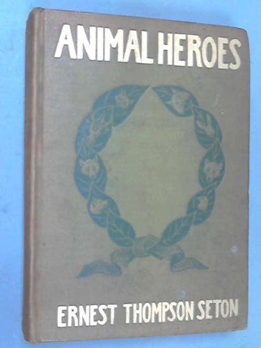 Animal Heroes Being the Histories of a Cat, a D... B01MG6VG2E Book Cover