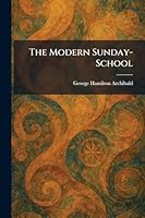 The Modern Sunday-School 1025326261 Book Cover