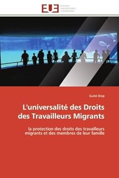 Paperback L'Universalité Des Droits Des Travailleurs Migrants [French] Book